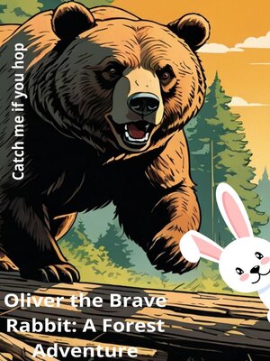cover image of Oliver the Brave Rabbit